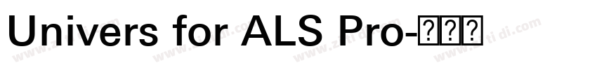 Univers for ALS Pro字体转换